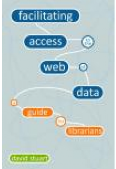Facilitating Access to the Web of Data: A Guide for Librarians
