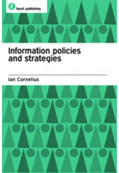 Information Policies and Strategies: