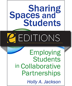 Sharing Spaces and Students: Employing Students in Collaborative Partnerships—eEditions PDF e-book