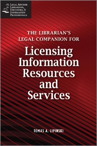 The Librarian's Legal Companion for Licensing Information Resources and Services