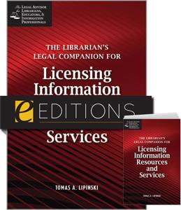 The Librarian's Legal Companion for Licensing Information Resources and Services--print/PDF e-book Bundle