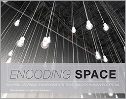 Encoding Space: Shaping Learning Environments That Unlock Human Potential