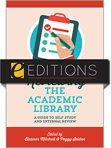 Reviewing the Academic Library: A Guide to Self-Study and External Review—eEditions e-book