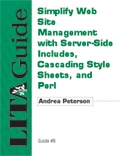 Simplify Web Site Management with Server-Side Includes, Cascading Style Sheets, and Perl: LITA Guide 8