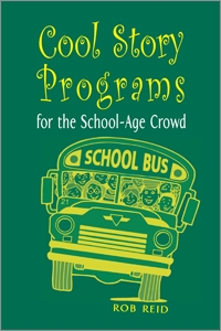Cool Story Programs for the School-Age Crowd