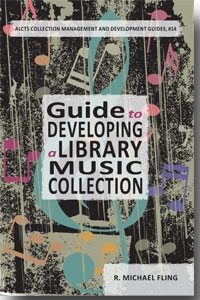 Guide to Developing a Library Music Collection