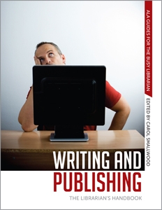 Writing and Publishing: The Librarian's Handbook