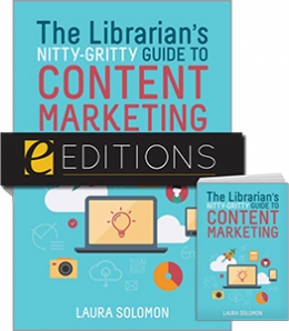 The Librarian's Nitty-Gritty Guide to Content Marketing — print/e-book Bundle