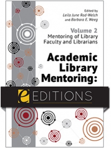 Image for Academic Library Mentoring: Fostering Growth and Renewal (Volume 2: Mentoring of Library Faculty and Librarians)—eEditions e-book