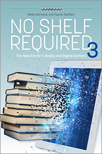 Image for No Shelf Required 3: The New Era for E-Books and Digital Content