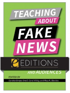 Image for Teaching About Fake News: Lesson Plans for Different Disciplines and Audiences—eEditions PDF e-book