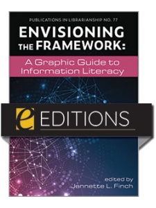 Image for Envisioning the Framework: A Graphic Guide to Information Literacy—eEditions PDF e-book
