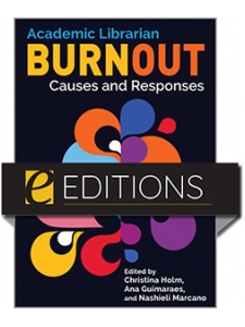 Image for Academic Librarian Burnout: Causes and Responses—eEditions PDF e-book