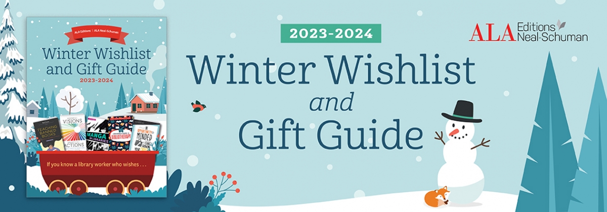 image of ALA Editions/Neal-Schuman 2023-2024 Winter Gift Guide