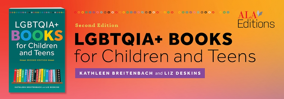 book cover for LGBTQIA+ Books for Children and Teens, Second Edition