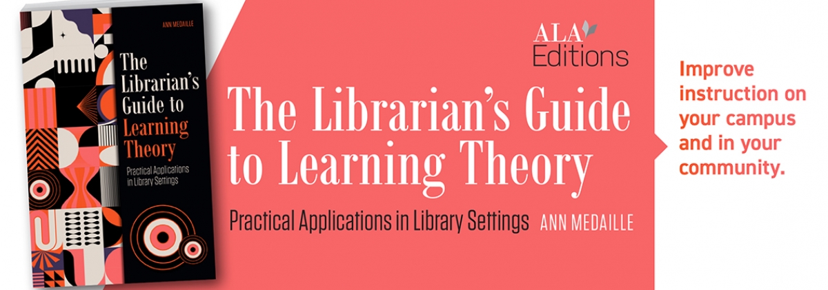 product image for The Librarian's Guide to Learning Theory: Practical Applications in Library Settings